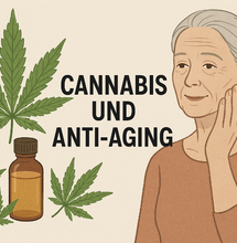 Anti-Aging mit Cannabis?