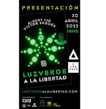 4/20 Presentación de “Luz Verde a la Libertad”
