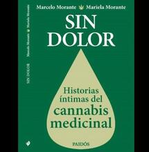 ''Sin Dolor, historias íntimas del Cannabis Medicinal''