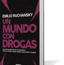 Ruchansky: modelos que funcionan en ''Un mundo con drogas''