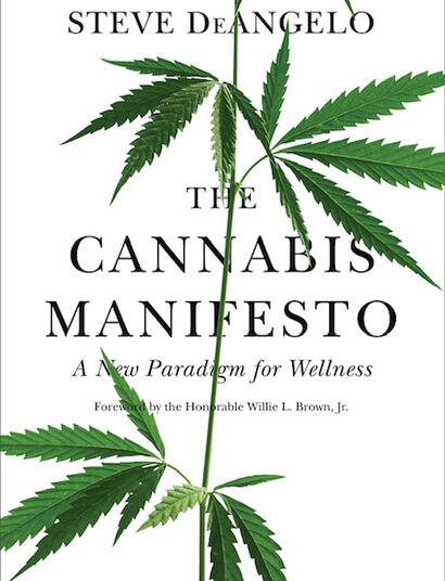 cannabis Manifesto by Steve Deangelo