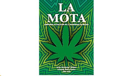 La Mota: compendio mexicano de la mariguana